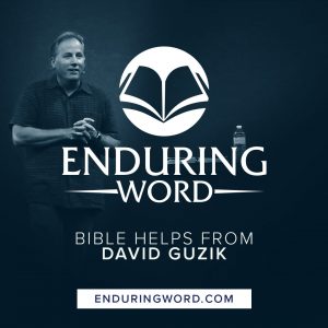 Enduring Word - David Guzik